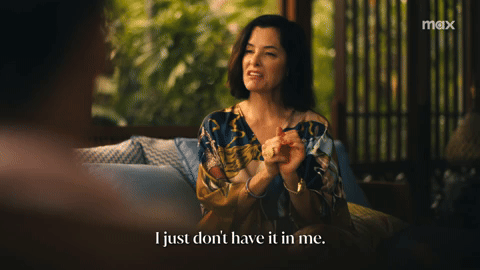 I just don't have it in me